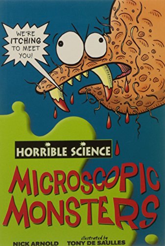 Horrible Science: Microscopic Monsters