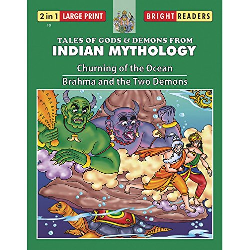 Churning of The Ocean / Brahma And The Two Demons: Churning of the Ocean/Brahma and the Two Demons - (2 in 1) (Bright Readers)