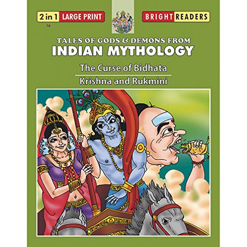 The Curse of Bidhata / Krishna And Rukmini: The Curse of Bidhata/Krishna and Rukmini - (2 in 1) (Bright Readers)