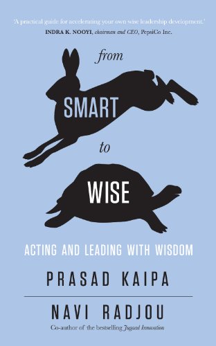 From Smart to Wise: Acting and Leading with Wisdom