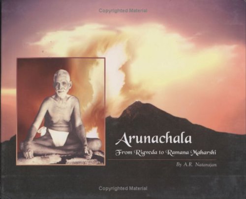 Arunachala: From Rigveda To Ramana Maharshi