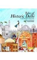 Tales of Historic Delhi: A Walk through its many Cities