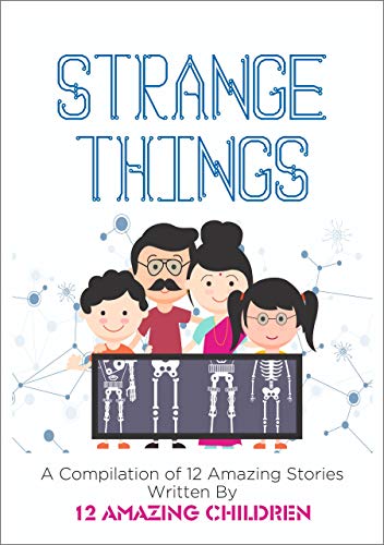 Strange Things Kids Story Books (12 Amazing Stories)