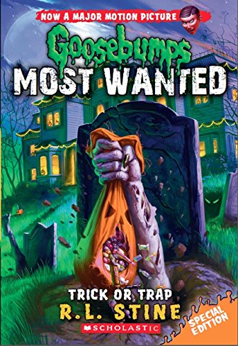 Goosebumps Most Wanted Special Edition: Trick or Trap