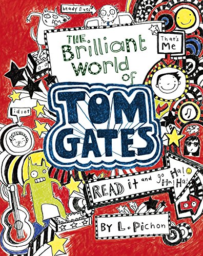 Tom Gates Book #1: The Brilliant World of Tom Gates