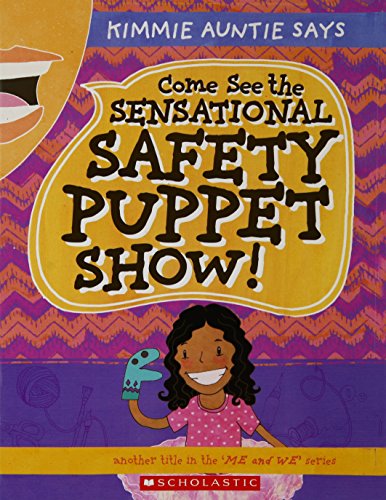 Me And We: Come See The Sensational Safety Puppet Show