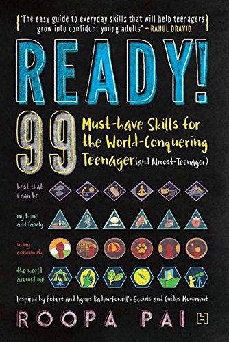 Ready!: 99 Must-have Skills for the World-Conquering Teenager (and Almost-Teenager)