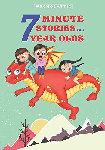 7 Minute Stories for 7 Year Olds.