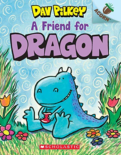 An Acorn Book - Dragon #1: A Friend for Dragon