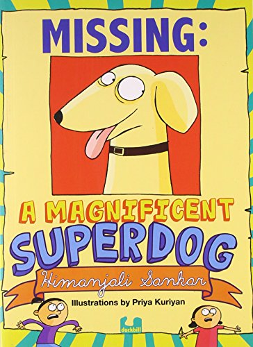 Missing: A Maginificent Superdog