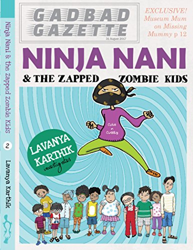 Ninja Nani and the Zapped Zombie Kids (Book 2)