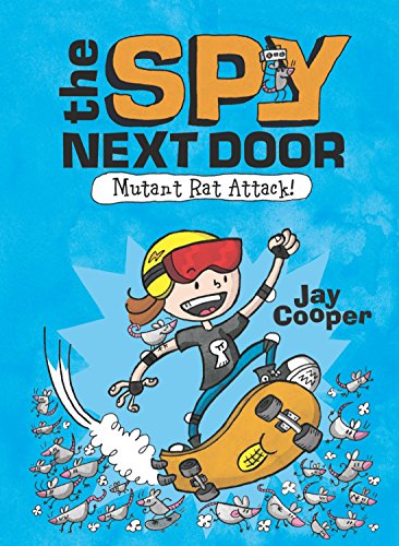Mutant Rat Attack! (The Spy Next Door #1)