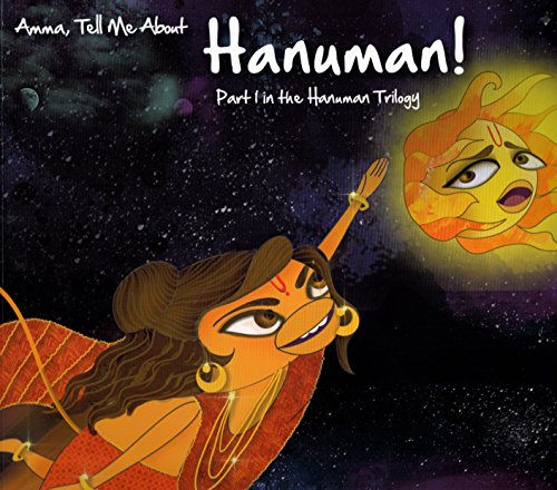 Amma, Tell Me About Hanuman!: Hanuman Trilogy Part 1