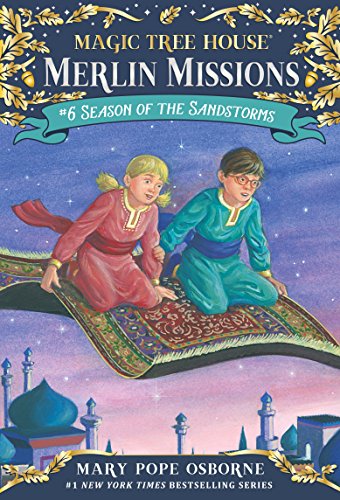 Season of the Sandstorms (Magic Tree House: Merlin Missions Book 6)