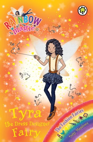 Tyra the Dress Designer Fairy: The Fashion Fairies Book 3 (Rainbow Magic)