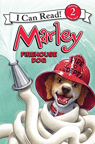 Marley: Firehouse Dog (I Can Read Level 2)