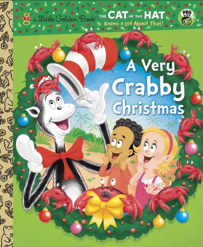 A Very Crabby Christmas (Dr. Seuss/Cat in the Hat) (Little Golden Book)