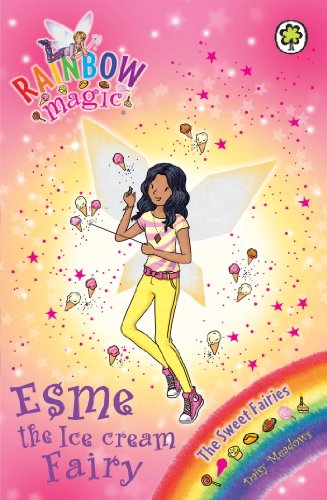 Esme the Ice Cream Fairy: The Sweet Fairies Book 2 (Rainbow Magic)