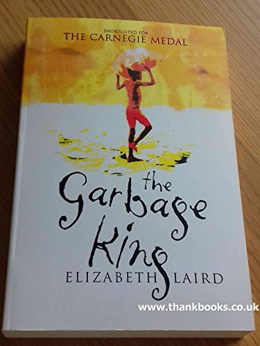 The Garbage King by Elizabeth Laird(2004-04-02)