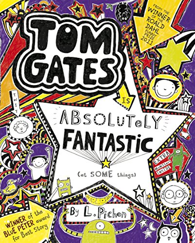Tom Gates is Absolutely Fantastic (at some things) (Tom Gates series)