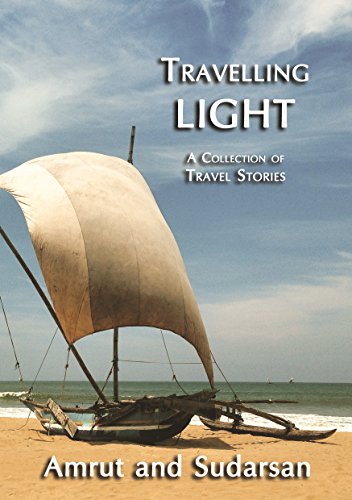 Travelling Light: A Collection of Travel Stories