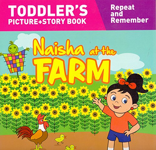 Naisha At The Farm : Toddlers Picture+Story Book
