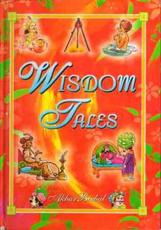 Wisdom Tales Akbar-Birbal