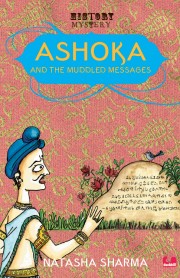 Ashoka and the Muddled Messages