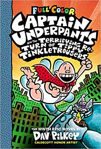 Captain Underpants and the Terrifying Re - Turn of Tippy Tinkletrousers