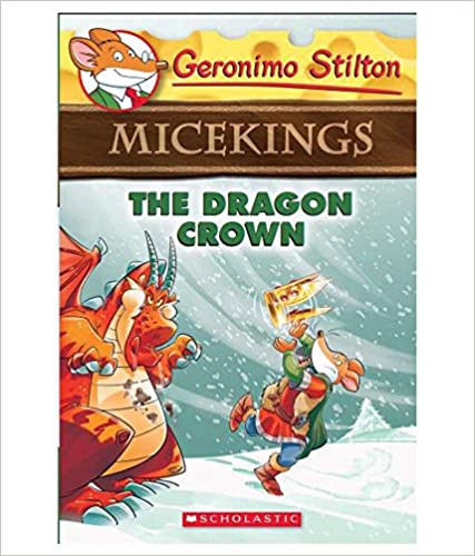 The Dragon Crown (Geronimo Stilton Micekings 