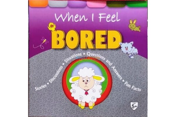 When I Feel Bored