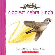 Zippiest Zebra Finch