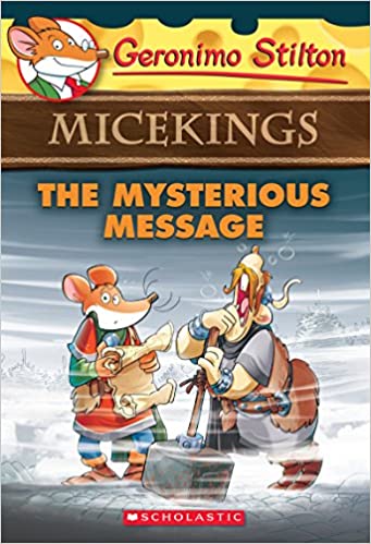 The Mysterious Message (Geronimo Stilton Micekings 