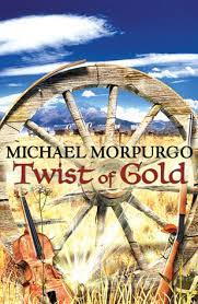 Twist of Gold Michael Morpurgo