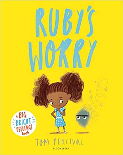 Ruby s Worry - A Big Bright Feelings Book 