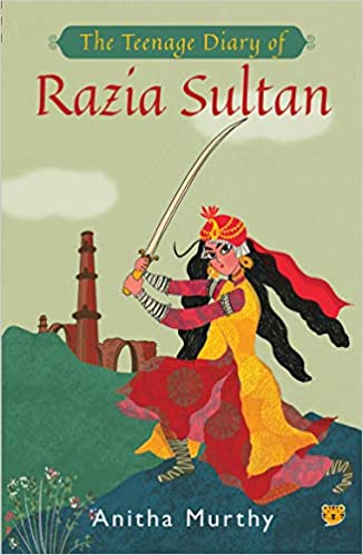 The Teenage Diary of Razia Sultan
