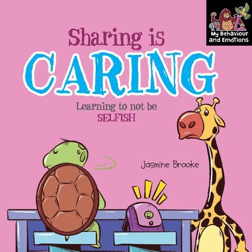 Sharing is Caring Learning to not be Selfish (My Behaviour and Emotions Library)