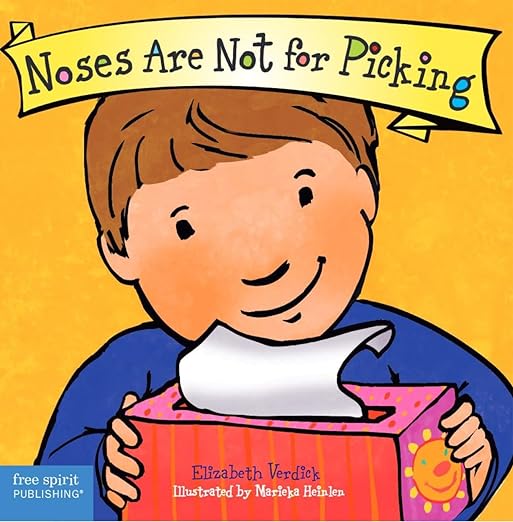 Noses are Not for Picking (Best Behavior) BOARD Book