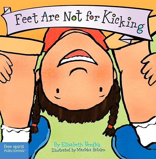 Feet Are Not for Kicking (Best Behavior Series) BOARD book