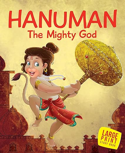 Story Book: Hanuman The Mighty God - Indian Mythology for kids (Large Print) 