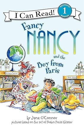 Fancy Nancy And The Boy From Paris (I can read level 1) 